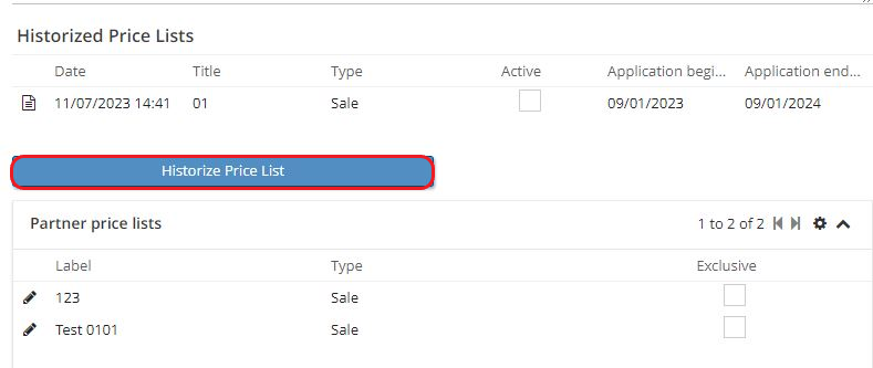 1.1. On the Price list file, click on the ”Historize price list” button to archive this price list. The historicised record remains visible in the ”Historized price lists” table. Consult it to view the old prices. A new price list can be created then from the same record.