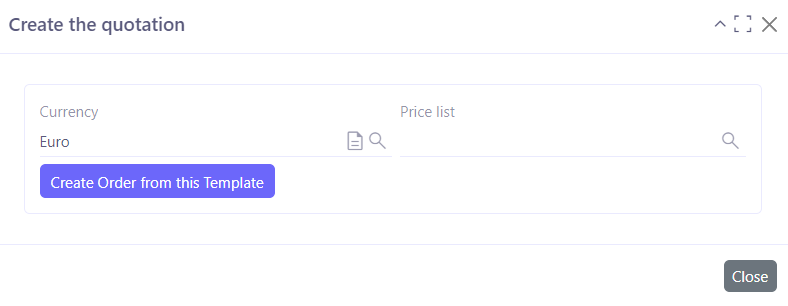 1.1. Once you have clicked on the ‘Create quote from this template’ button, a pop-up window will appear. Here you can enter the currency and add a price list.
