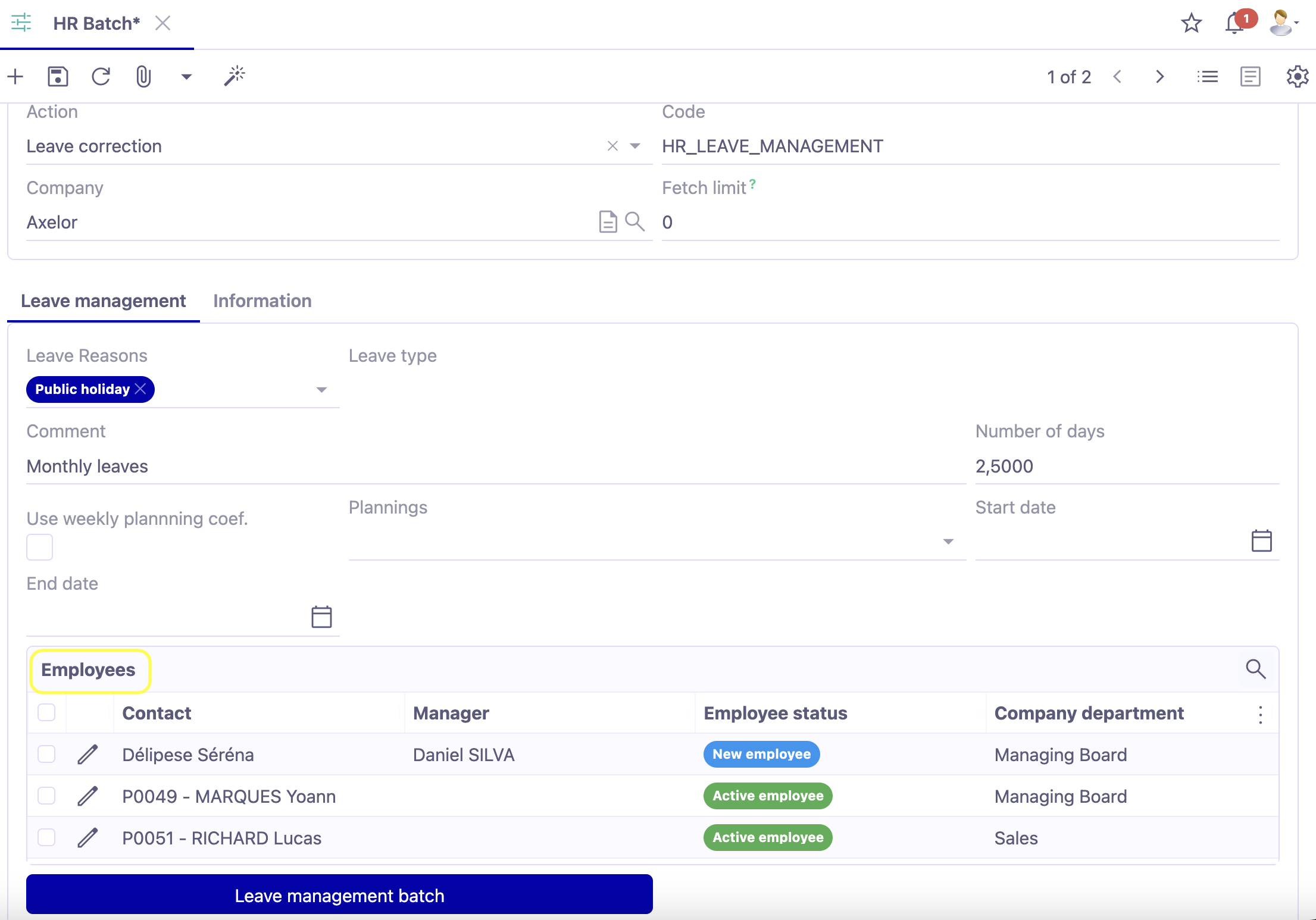 1.1. Access : Application config → Batches → HR batches. HR batches can now process batches of leave requests. This means that it is now possible to create a leave request for several employees at the same time.