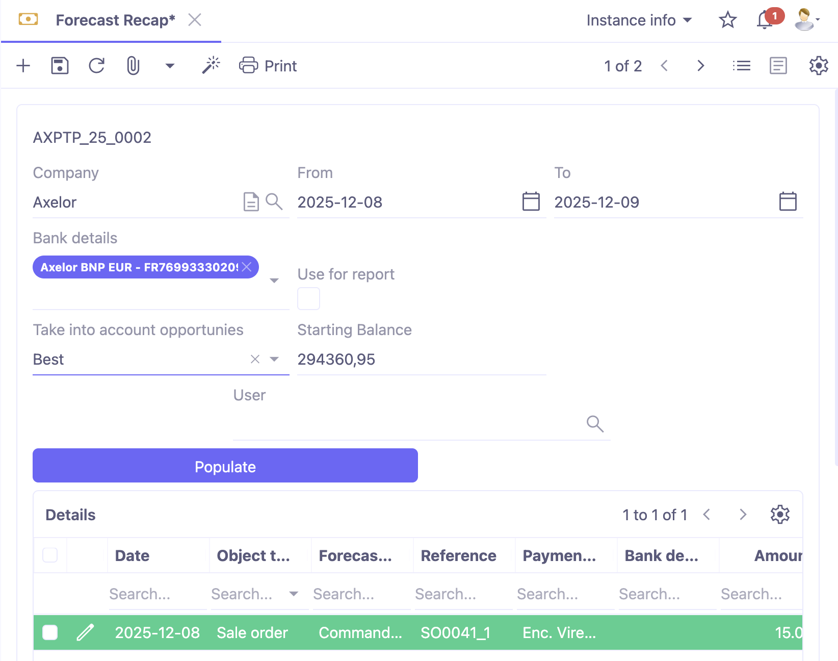 1.1. Access : Cash management → Forecast recaps.