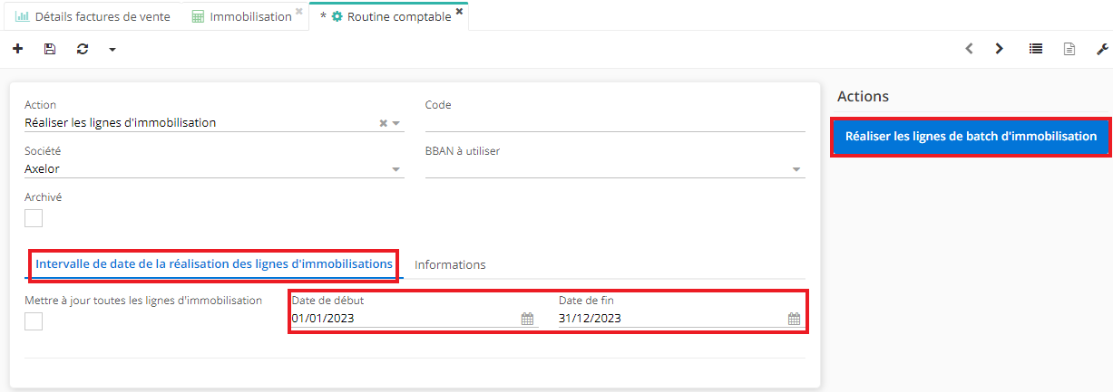 1.2. Sur la fiche de routine comptable, cliquez sur l’onglet “Intervalle de date de la réalisation des lignes d’immobilisations” et renseignez la date de début et la date de fin. Pour lancer ce batch, cliquez sur le bouton “Réaliser les lignes de batch d’immobilisation”.