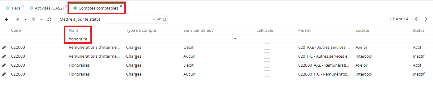 1.3. Sélectionnez Les Comptes comptables dédiés aux honoraires en renseignant dans le champ “Nom” le mot-clé “Honoraires”.