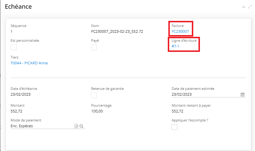 1.6.Sur la fiche de la facture, il suffit de cliquer sur l’Echéance afin d’accéder à l’onglet Echéance. La ligne d’écriture est consultable depuis cet onglet. La facture est également visible depuis cet onglet.