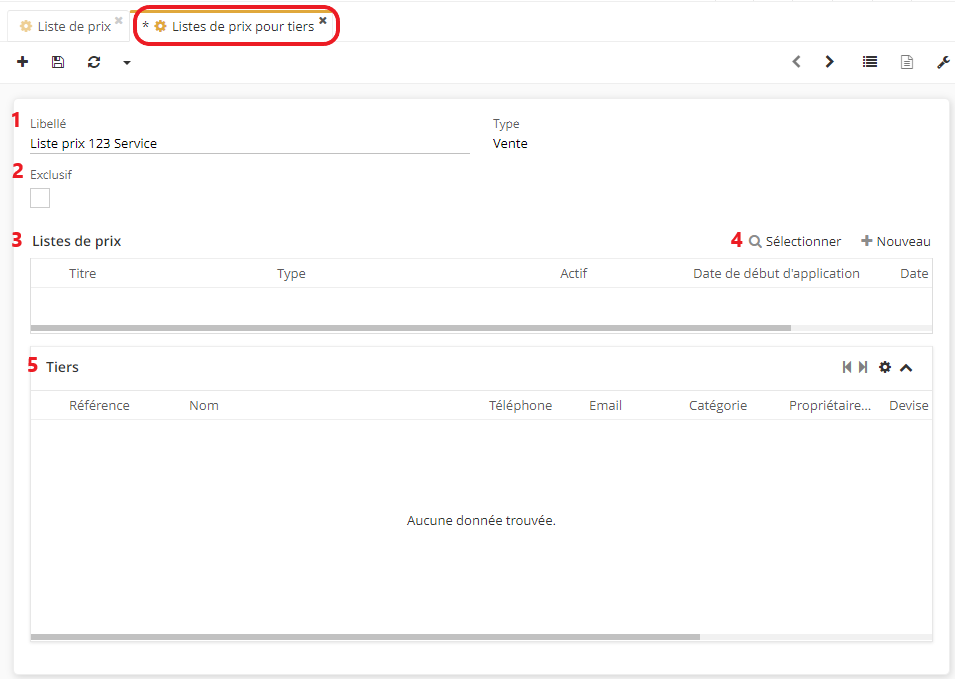 1.2. La fiche de Listes de prix pour tiers. 1) Renseignez le libellé ; 2) Cochez la case “exclusif” si besoin 3-4) Sur le tableau “Listes de prix”, ajoutez des listes de prix en cliquant sur “Sélectionner” ou configurez une nouvelle liste de prix en cliquant sur +Nouveau. 5) Dans la partie Tiers, les tiers rattachés aux listes de prix pour tiers seront affichées.