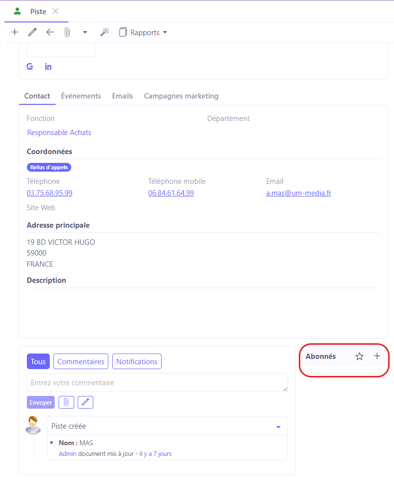 1.2. En ce qui concerne le suivi, il est possible de faire le suivi des dernières actions entreprises et consulter les derniers échanges sur une fiche en particulier. Sachez qu'il est possible de vous abonner vous-même au suivi en cliquant sur l’icône d’étoile (en cliquant sur ”Abonnés +”), ainsi que d’ajouter d’autres utilisateurs afin qu’ils puissent suivre la fiche.