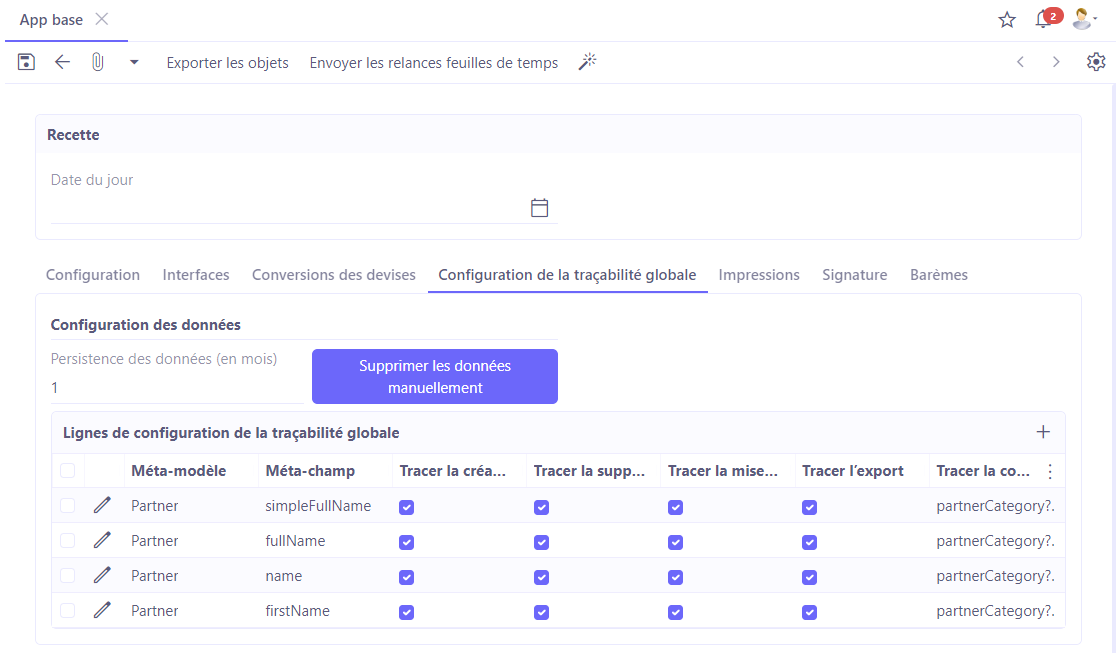 1.1. La traçabilité globale permet aux certains champs de l’application qui sont à configurer de conserver une traçabilité des actions qui sont réalisées en création, en suppression, en mise à jour, en export et en lecture avec la possibilité de définir des conditions de traçabilité.