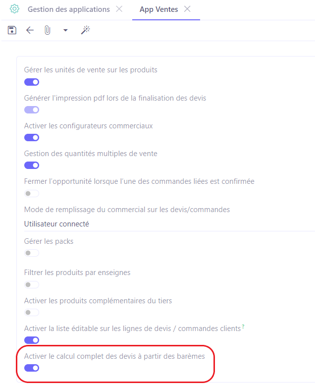 1.1. Cliquez sur “Activer les barèmes” afin d’activer les barèmes. L’entrée de menu “Barèmes” va apparaître au niveau du module Ventes. D’autres réglages seront par conséquent disponibles dans le menu Config Applicative, dans les configurations du module Ventes (par exemple, “Activer le calcul complet des devis à partir des barèmes”)..