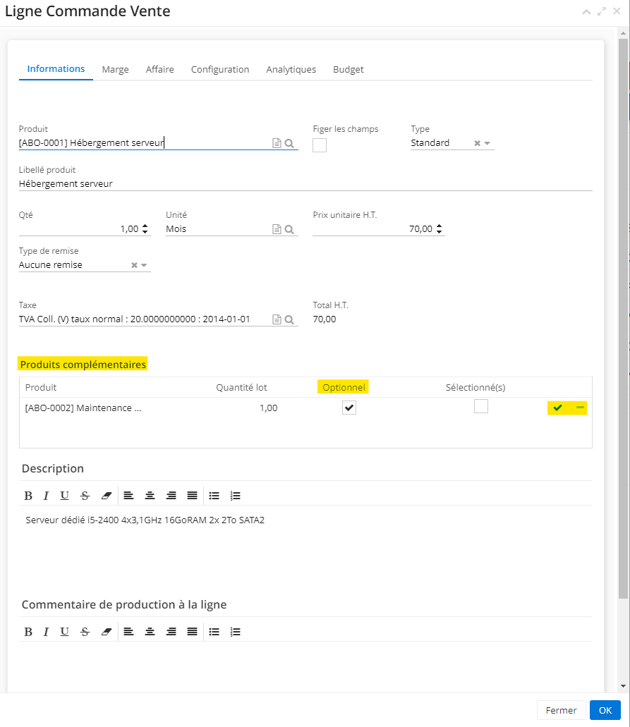 1.1. Le produit complémentaire sera visible depuis la fenêtre “Ligne Commande Vente”, lorsque vous ajoutez un produit sur le tableau “Ligne de détails”. Il suffit de cliquer sur la coche “✓” pour ajouter le produit, ou soit cliquez sur le “-” afin d’enlever le produit complémentaire optionnel.