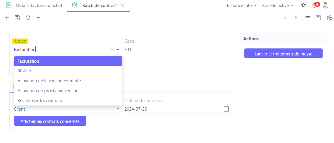 1.1. Accès : Config applicatives → Traitements de masse → Batch contrat. A la création d'un batch, vous allez avoir cinq actions possibles : Facturation / Résilier / Activation de la version courante / Activation de la prochaine version / Revaloriser les contrats.